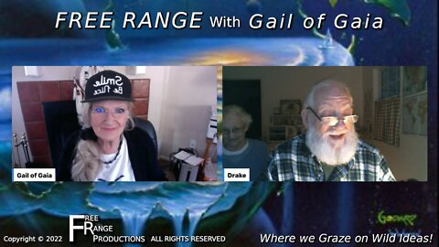 Living Life on the Edge With Drake Bailey and Gail of Gaia on FREE RANGE