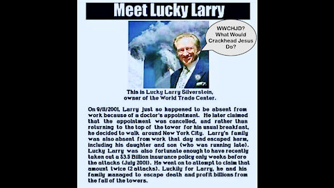 Lucky Larry Silverstein World Trade Center Terrorist Attack Insurance Scam That Nobody Talks About