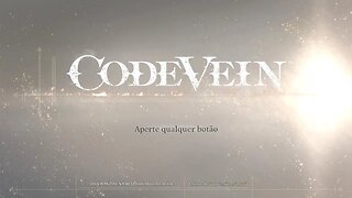 044. CODE VEIN - PS5 (FINAL - RUMO À ETERNIDADE)