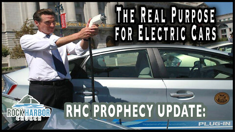 9-8-22 The Real Purpose for Electric Cars [Prophecy Update]
