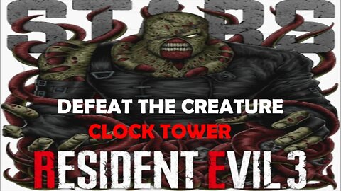 resident evil 3 defeat the creature clock tower