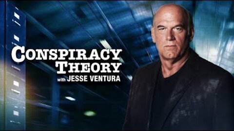The Police State - Jesse Ventura's Conspiracy Theory