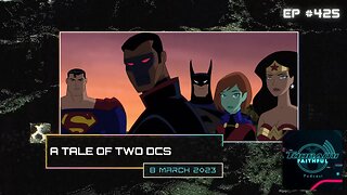 A Tale of Two DCs | Toonami Faithful Podcast Ep. 425