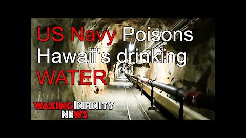 Ep 61: US Navy Poisons Hawaii's Drinking Water