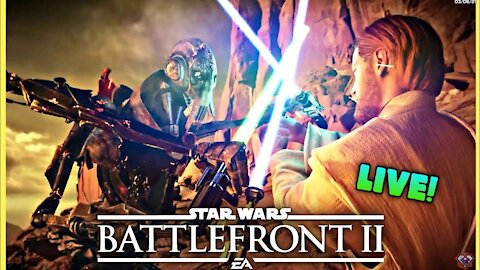Star Wars Battlefront II on PC! YouTube LIVE stream! Heroes vs Villains! 03/02/21