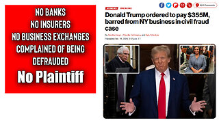 BREAKING: No Plaintiff -- Judge Orders Trump To Pay 350M Barred From Business Appeal Imminent