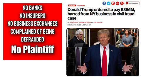 BREAKING: No Plaintiff -- Judge Orders Trump To Pay 350M Barred From Business Appeal Imminent