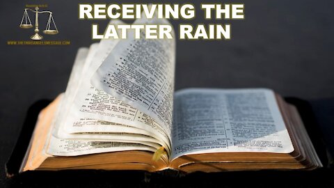Rumble — Bible Study - Receiving the Latter Rain