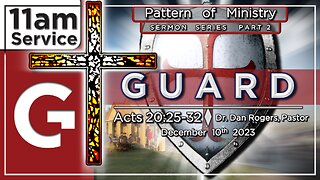 GCC AZ 11AM - 12102023 - "Guard" (Acts 20:25-32)