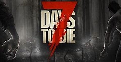 7 Days to Die: Console Version 1.0. first 100 days