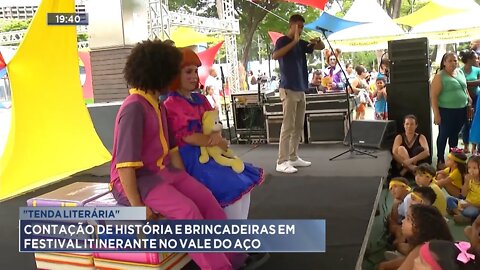 Tenda Literária: Contação de História e Brincadeiras em Festival Itinerante no Vale do Aço.