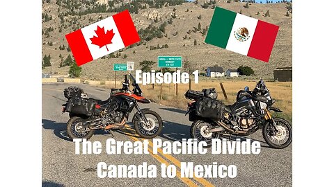 The Great Pacific Divide, Canada to Mexico (Episode 1)