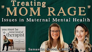 79. Unmasking the Hidden Struggles of Motherhood: Samantha Green, LMHC on Perinatal Mental Health