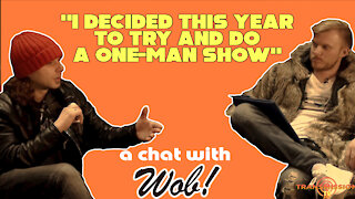 A chat with...... WOB!