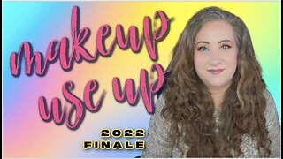 Makeup Use Up 2022 FINALE | Jessica Lee