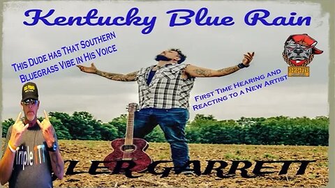 First Time Hearing Tyler Garrett – Kentucky Blue Rain by Dog Pound Reaction