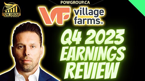 Village Farms Q4 2023 Earnings Review & VFF Technical Analysis