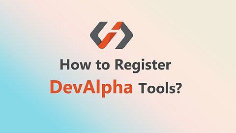 How to Register DevAlpha Tools? | 4 Simple steps to Install DevAlpha Tools