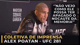 COLETIVA DE IMPRENSA RESUMIDA - ALEX POATAN - UFC 281