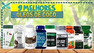 🏆 9 Melhores Óleos de Coco em Cápsulas