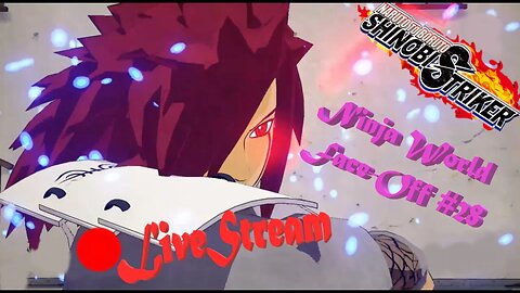 *Ganja Shinobi SHTUFF | Ninja World Face-Off #28 | Shinobi Striker LiveStream