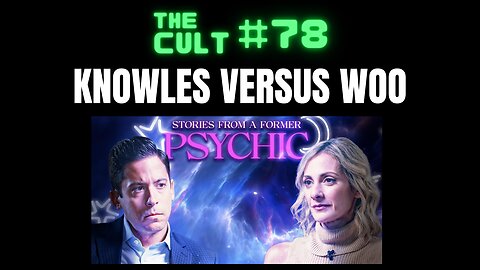 The Cult #78: Michael Knowles Versus Woo-Woo (a conversation with another "former psychic")
