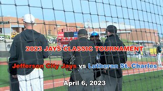 Baseball 2023: Jefferson City Jays vs Lutheran St. Charles Warriors