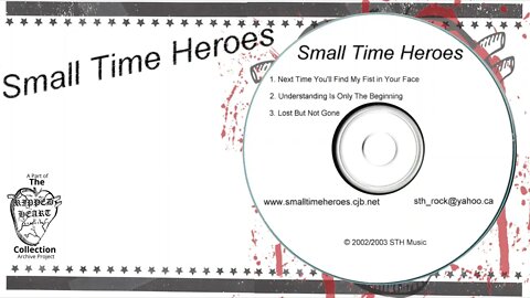 Small Time Heroes 💿 2003 Demo CD.