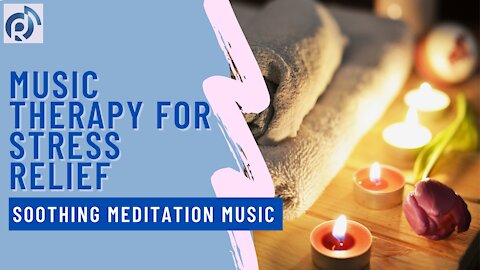 Music Therapy for Stress Relief | Soothing Meditation Music | Drone in D by Kevin MacLeod