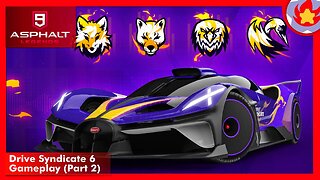 Drive Syndicate 6 Gameplay (Part 2) | Asphalt 9: Legends