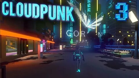 Cloudpunk: Part 3 (with commentary) PS4