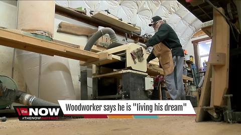 Woodworker says he's "living the dream"