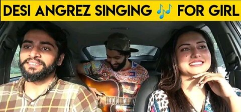 Desi angrez impressing a girl in car | reaction video
