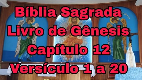 Gênesis Capitulo 12 Versículo 1 a 20