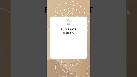 Fun Facts Kenya