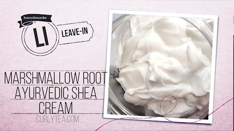 Marshmallow Root Ayurvedic Shea Cream