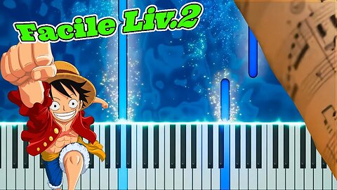 SIGLA ONEPIECE ITA ALL'ARREMBAGGIO PIANO TUTORIAL GIORGIO VANNI E CRISTINA D'AVENA + SPARTITO GRATIS