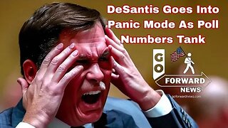 DeSantis Goes Into Panic Mode As Poll Numbers Tank