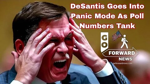 DeSantis Goes Into Panic Mode As Poll Numbers Tank