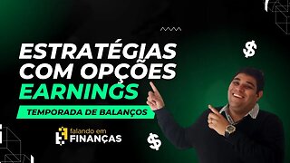 Estratégias com Opções para Earnings