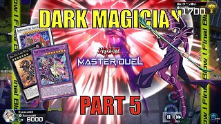 DARK MAGICIAN! MASTER DUEL GAMEPLAY - Dark Magician Deck! | PART 5 | YU-GI-OH! MASTER DUEL! ▽
