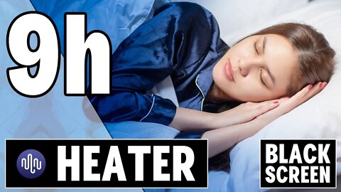 Heater sound for sleeping | 9 Hours Black Screen | Ambient Heater Fan Sound | Stress Reliever