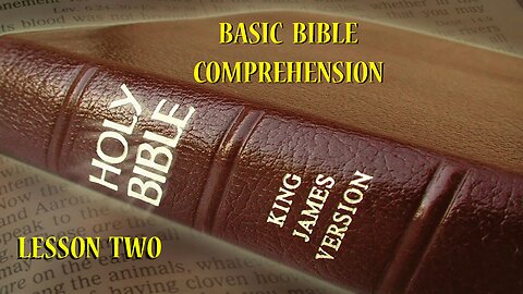 Basic Bible Comprehension - Lesson Two