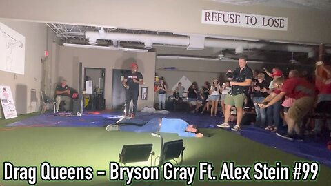 Drag Queens - Bryson Gray Ft. Alex Stein #99