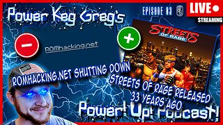 Romhacking.net Closing Down? Streets of Rage Released Today 33 Years Ago! | Power!Up!Podcast! Ep: 82