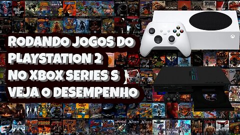 Rodando Jogos do Playstation 2 no Xbox Series s Veja o Desempenho