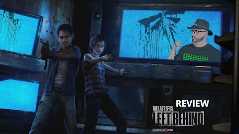 LAST OF US: LEFT BEHIND - Review