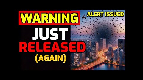 WARNING!! 🚨 JUST RELEASED INTO THE AIR!! - ALERT ISSUED