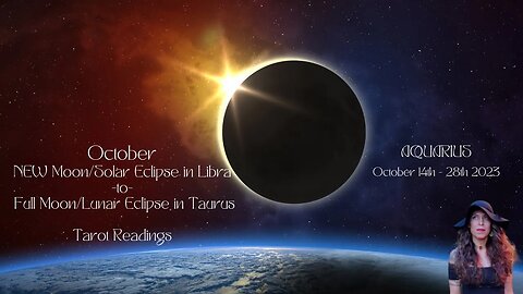 AQUARIUS | Solar Eclipse - Lunar Eclipse| Oct 14-28 | Bi-weekly Tarot Reading | Sun/Rising Sign