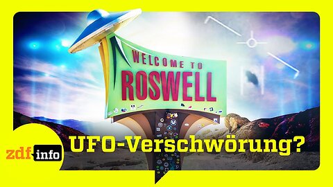 Die Wahrheit der Anderen: Roswell, UFO-Akten und Reichsflugscheiben ZDFinfo Doku xx.07.23